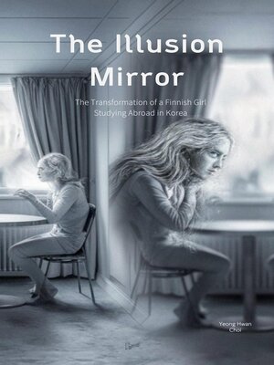 cover image of The Illusion Mirror